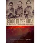 Image for Blood in the Hills : A History of Violence in Appalachia