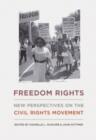 Image for Freedom rights: new perspectives on the civil rights movement