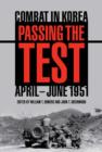 Image for Passing the test: combat in Korea, April-June 1951