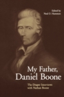 Image for My Father, Daniel Boone : The Draper Interviews with Nathan Boone