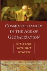 Image for Cosmopolitanism in the Age of Globalization