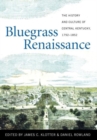 Image for Bluegrass Renaissance : The History and Culture of Central Kentucky, 1792-1852