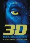 Image for 3-D revolution  : the history of modern stereoscopic cinema