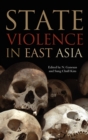 Image for State Violence in East Asia