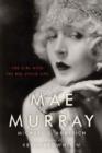 Image for Mae Murray  : the girl with the bee-stung lips