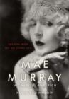 Image for Mae Murray: the girl with the bee-stung lips