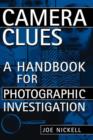 Image for Camera Clues: A Handbook for Photographic Investigation