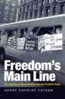 Image for Freedom&#39;s main line: the journey of reconciliation and the Freedom Rides