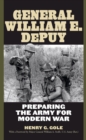 Image for General William E. Depuy: preparing the Army for modern war