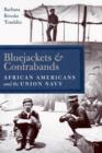 Image for Bluejackets and Contrabands: African Americans and the Union Navy