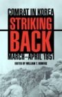 Image for Striking Back: Combat in Korea, March-April 1951