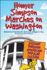Image for Homer Simpson Marches on Washington: Dissent through American Popular Culture