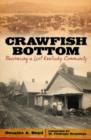 Image for Crawfish Bottom: recovering a lost Kentucky community