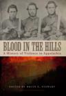 Image for Blood in the Hills: A History of Violence in Appalachia