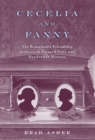 Image for Cecelia and Fanny: The Remarkable Friendship Between an Escaped Slave and Her Former Mistress