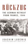Image for Ruckzug: the German retreat from France, 1944