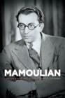 Image for Mamoulian: life on stage and screen