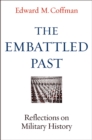 Image for The embattled past: reflections on military history
