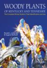 Image for Woody Plants of Kentucky and Tennessee: The Complete Winter Guide to Their Identification and Use