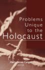 Image for Problems unique to the Holocaust