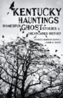 Image for Kentucky hauntings: homespun ghost stories and unexplained history