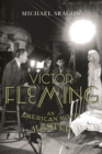 Image for Victor Fleming : An American Movie Master