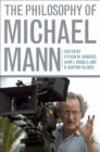 Image for The philosophy of Michael Mann