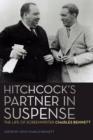 Image for Hitchcock&#39;s partner in suspense: the life of screenwriter Charles Bennett