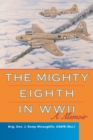 Image for The mighty Eighth in WWII: a memoir