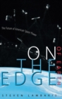 Image for On the edge of Earth: the future of American space power