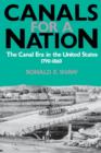 Image for Canals For A Nation: The Canal Era in the United States, 1790-1860