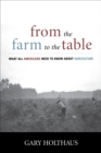 Image for From the farm to the table: what all Americans need to know about agriculture