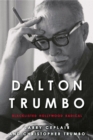 Image for Dalton Trumbo: Blacklisted Hollywood Radical