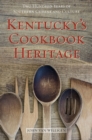 Image for Kentucky&#39;s Cookbook Heritage: Two Hundred Years of Southern Cuisine and Culture