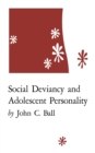 Image for Social Deviancy and Adolescent Personality