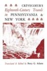 Image for Crevecoeur&#39;s Eighteenth-Century Travels in Pennsylvania and New York