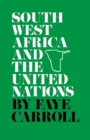 Image for South West Africa and the United Nations