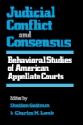 Image for Judicial Conflict and Consensus : Behavioral Studies of American Appellate Courts