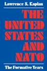 Image for The United States and NATO  : the formative years