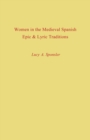 Image for Women in the Medieval Spanish Epic and Lyric Traditions