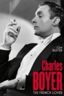 Image for Charles Boyer  : the French lover