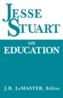 Image for Jesse Stuart On Education