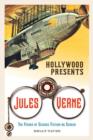 Image for Hollywood presents Jules Verne  : the father of science fiction on screen
