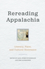 Image for Rereading Appalachia: literacy, place, and cultural resistance