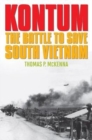 Image for Kontum : The Battle to Save South Vietnam