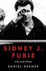 Image for Sidney J. Furie: life and films