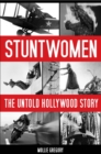 Image for Stuntwomen: the untold Hollywood story