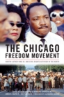 Image for Chicago Freedom Movement: Martin Luther King Jr. and Civil Rights Activism in the North