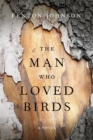 Image for The Man Who Loved Birds
