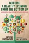Image for Building a healthy economy from the bottom up: harnessing real-world experience for transformative change